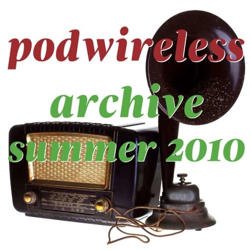 Podwireless Archive Summer 2010