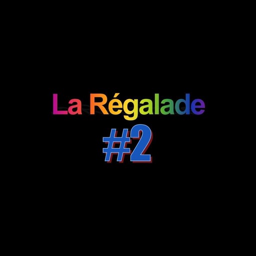 La Régalade #2 - Céréales & Scooby Doo