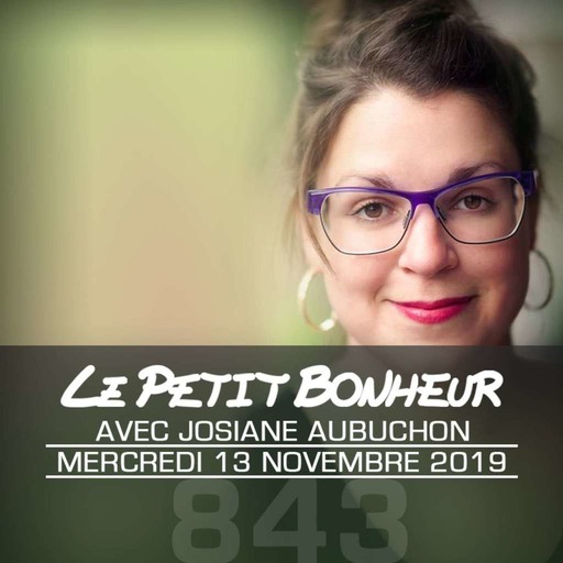 LPB #843 - Josiane Aubuchon - “On objectifie tout le monde égal.”