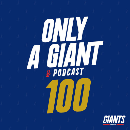 Only a Giant Podcast #100 - Les Commanders balayés