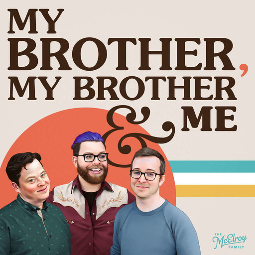 MBMBaM 584: Three Hunky Guys Podcast