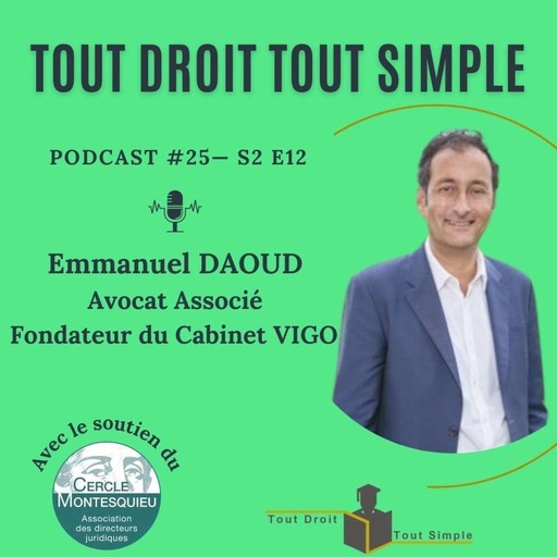 #25 - Emmanuel DAOUD - Avocat Fondateur Cabinet VIGO