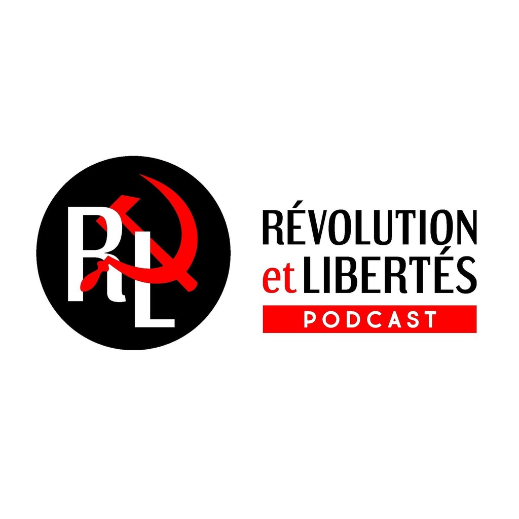 Révolution et Libertés : le podcast