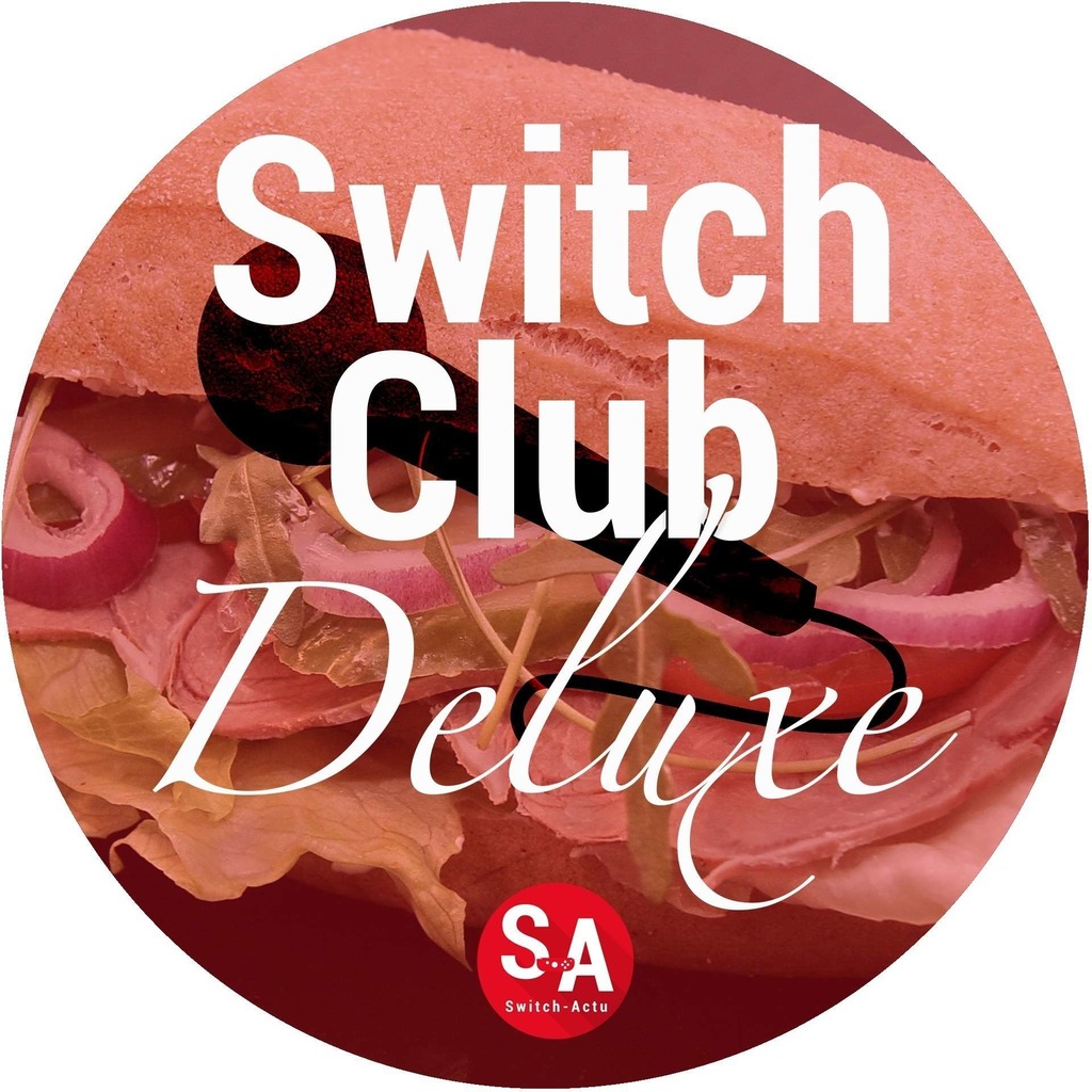 Switch Club Deluxe - Switch-Actu