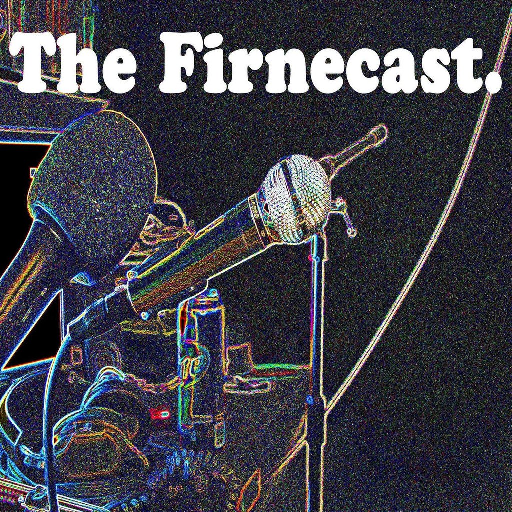 The Firnecast.
