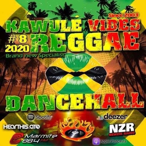 Reggae Dancehall Kawulé  Vibes Show #8 - 2020