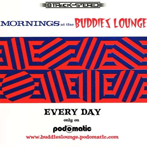 Mornings At The Buddies Lounge - Tuesday  8/25/20