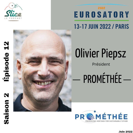 S2 - Episode 12 : Olivier Piepsz et PROMETHEE