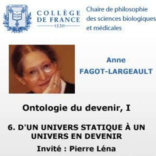 06 - Ontologie du devenir, I - Pierre Léna : Un siècle d'astrophysique (1900-2000)
