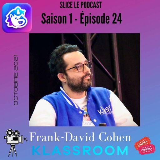 Episode 24 : Frank-David Cohen et KLASSROOM