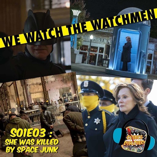 We watch Watchmen 03: She was killed by space junk