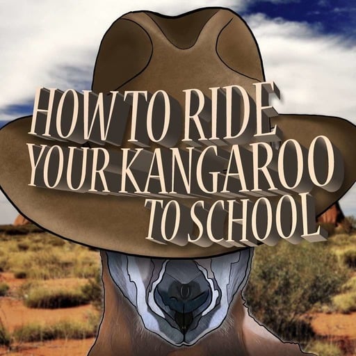 How To Ride Your Kangaroo To School
