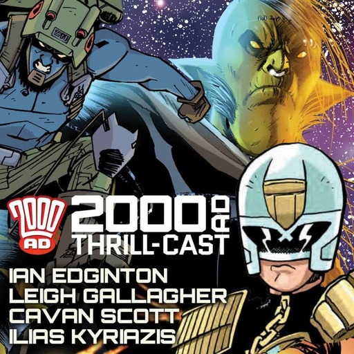 The 2000 AD Thrill-Cast: Kingmaker & All-Ages 2000 AD