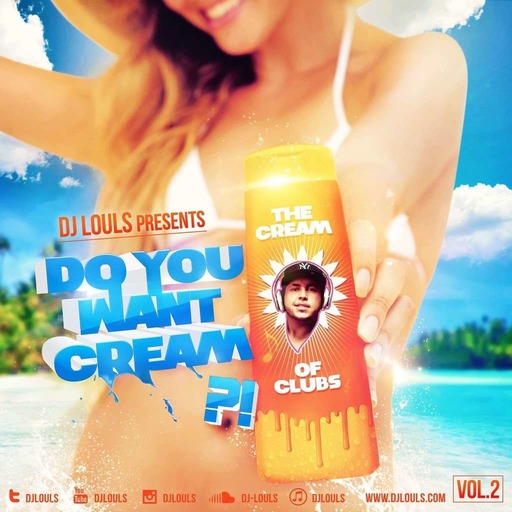 DJ LOULS "Do You Want Cream ?! Vol. 2"