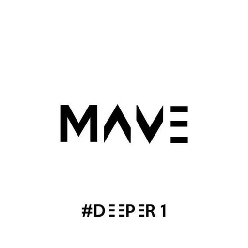 Mave - Deeper #1
