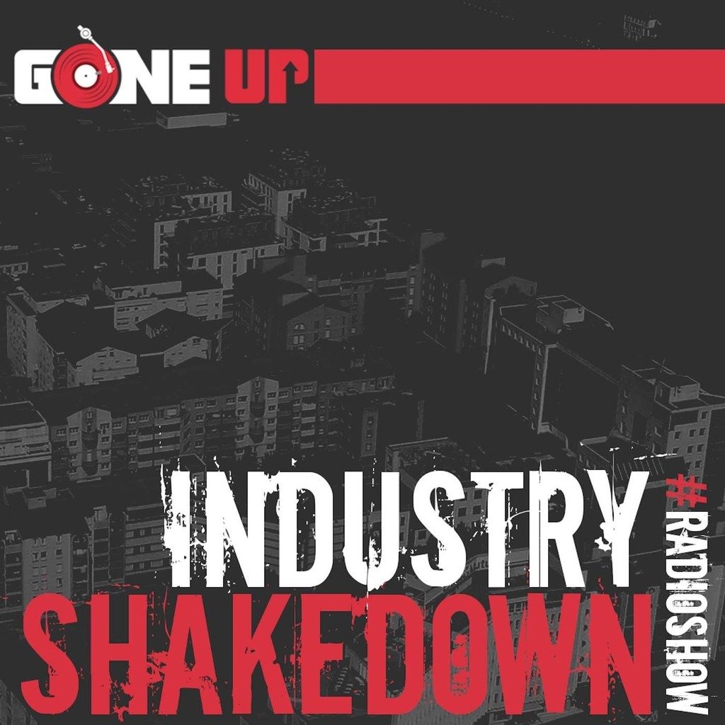 Industry Shakedown – Nano – Gone Up Radio