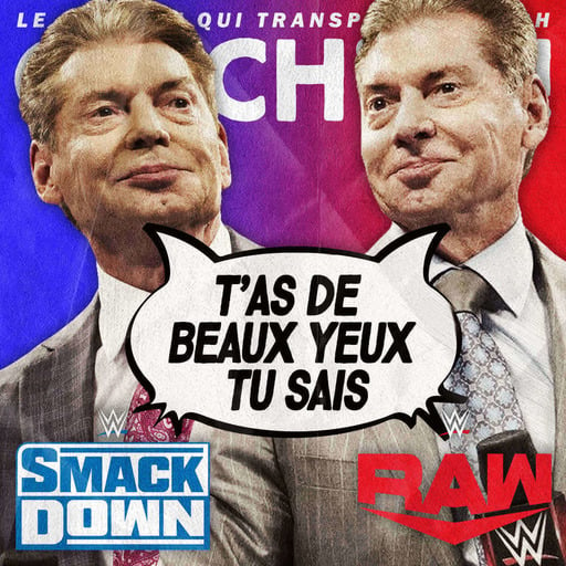Super Catch'up! WWE Smackdown + Raw du 17/20 juin 2022 — C'est qui le patron ?