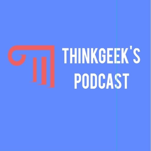 Thinkgeek 's Podcast