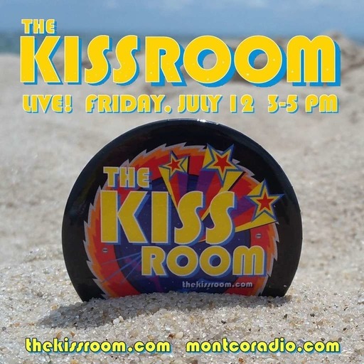 THE KISS ROOM! – JULY 2019 EDITION!