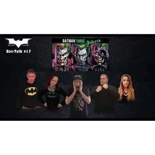 Podcast - Bat-Talk #17 : Batman Trois Jokers tient-il toutes ses promesses ?