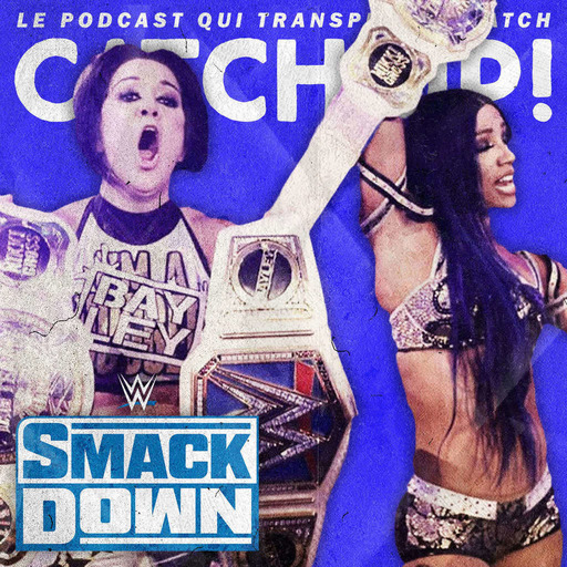Catch'up! WWE Smackdown du 5 juin 2020 — Double dose