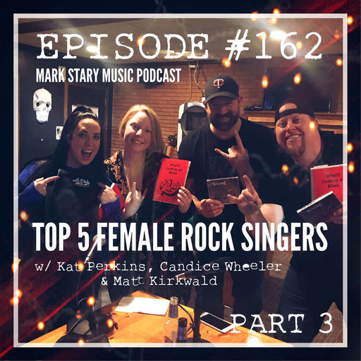 MSMP 162: Top 5 Female Rock Singers (Part 3)