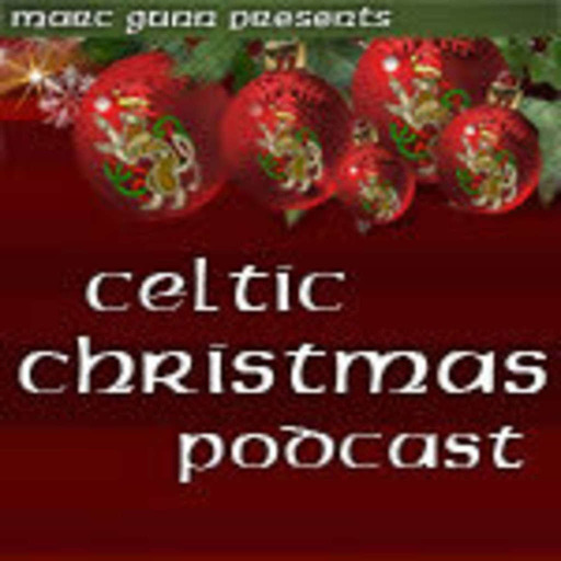 #15 Celtic Christmas Special with Celtic Roots Radio -