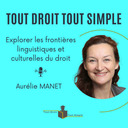 Explorer les frontières linguistiques et culturelles du droit - Aurélie Manet