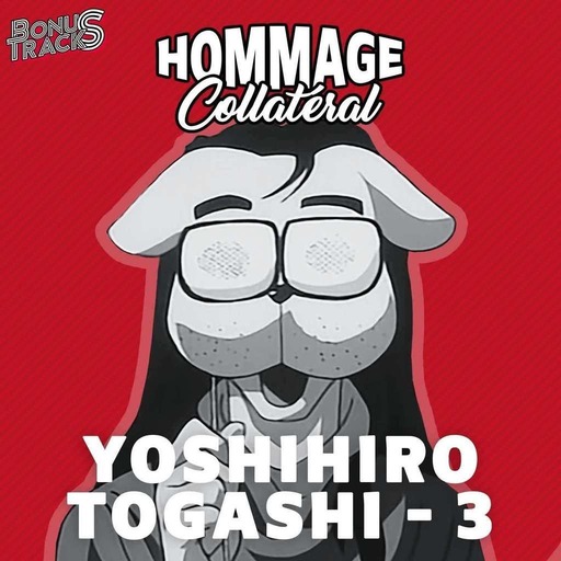 Yoshihiro Togashi, mangaka iconoclaste – partie 3