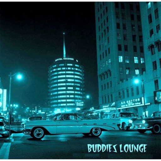 Buddies Lounge - Show 307 (CAPITOL RECORDS 75th Birthday)