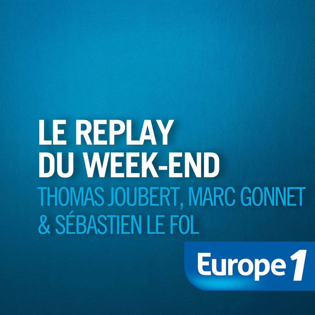 Europe 1 - Le replay du week-end
