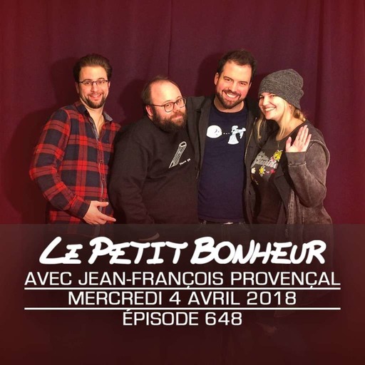 LPB #648 - Jean-François Provençal - Chuck est beaucoup trop écoeuré du podcast