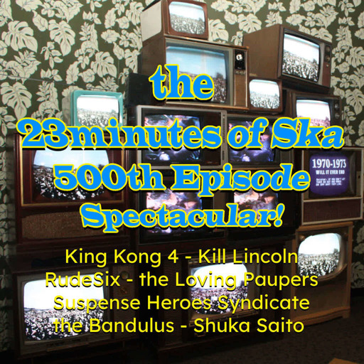 Episode 500: 500 Episodes and Nothing to Listen to