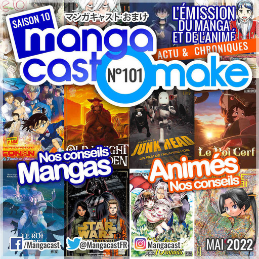 Mangacast Omake n°101 – Mai 2022