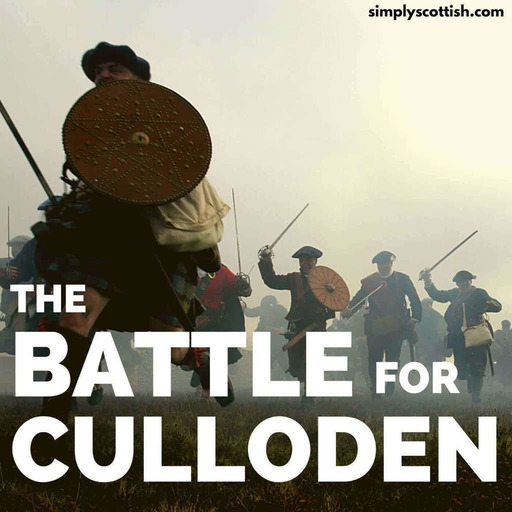 Episode 70: The Battle for Culloden