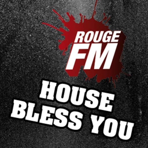 Rouge Platine - House Bless you du 21.11.2014