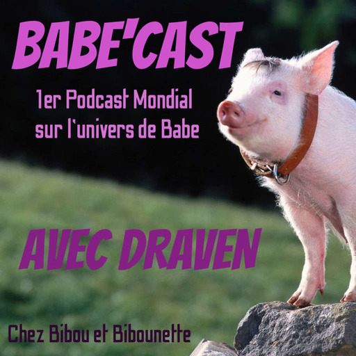 Chez Bibou et Bibounette - Episode 28 Babe'Cast #04 ft. Draven