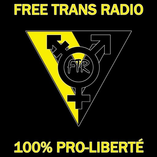 00012 – Free Trans Radio – Livres, Podcasts, Loi Bastiat