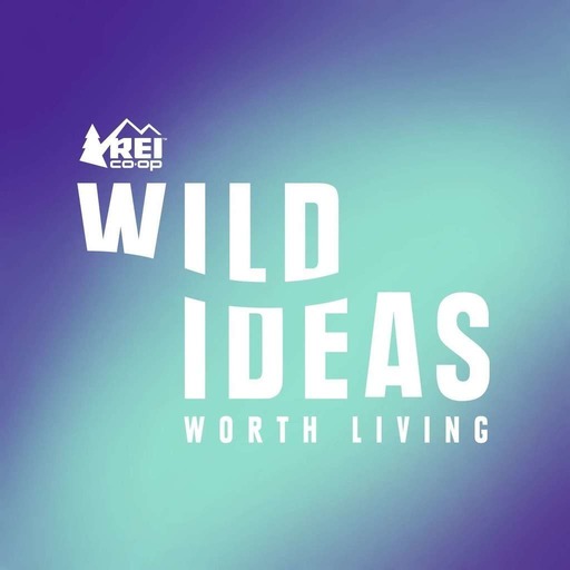 Wild Ideas Worth Living