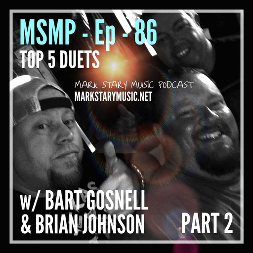 MSMP 86: Top 5 Duets (Part 2)