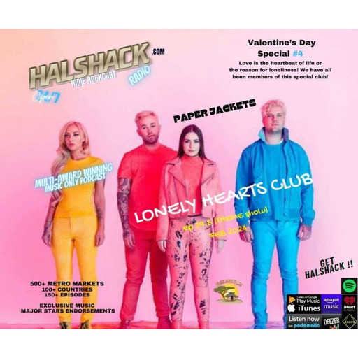 Episode 143: Halshack ep 29.5 (Lonely Hearts Club)--Feb 2024-- Special bonus Valentines Day show-- (rock, pop, alt, indie)