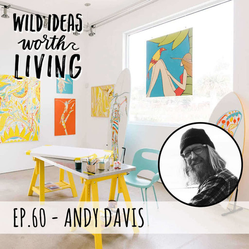 Andy Davis - Making a Living with Enthusiastic, Amazing Art, Inspired by Surf Culture