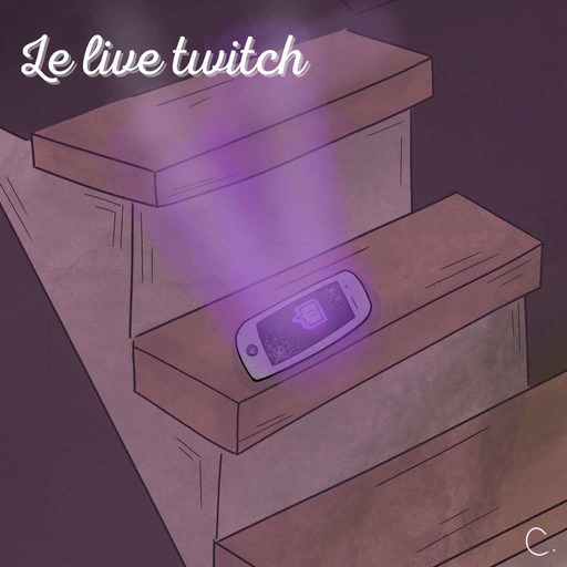 02 - Le live twitch