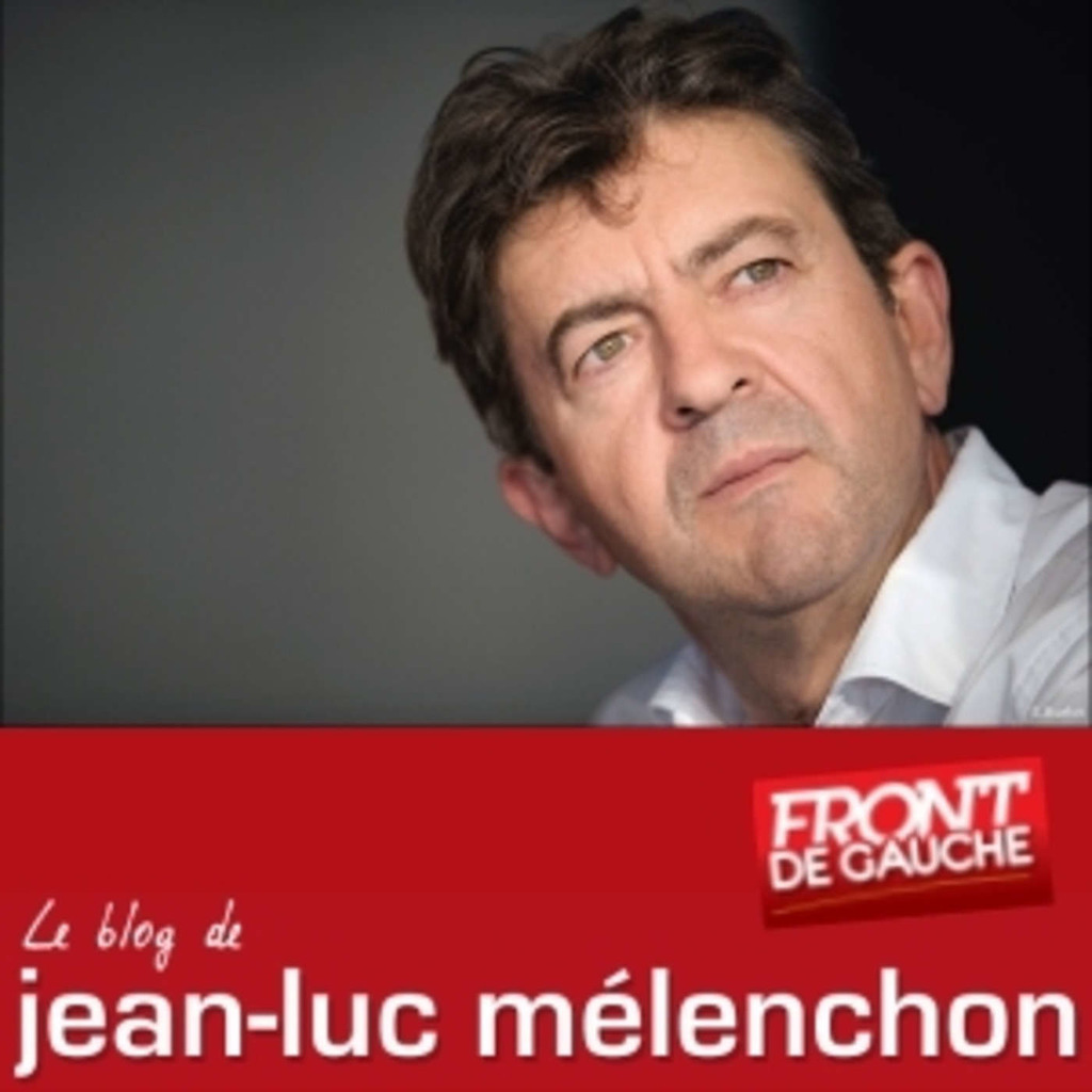 Les Blogcasts de Jean-Luc Mélenchon