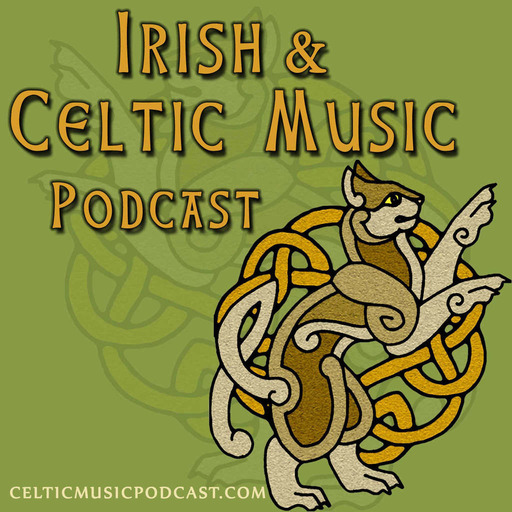 Irish Music Podcast #3 - Barley Boys, Contea, Queen's Gambit, Highland Fling, Michael Murphy, Amadan, Bow Triplets, Stone Ring