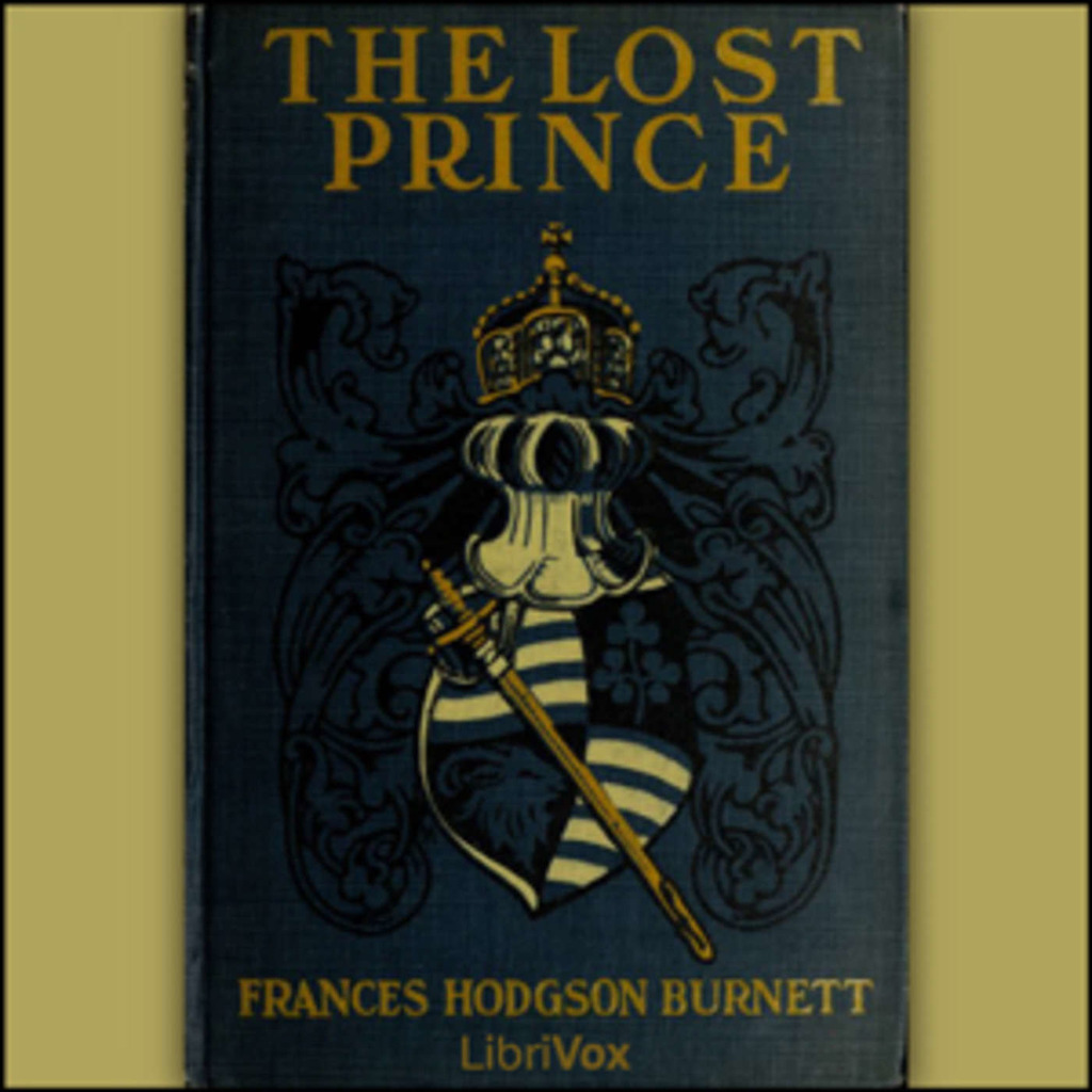 Lost Prince, The by Frances Hodgson Burnett (1849 - 1924)