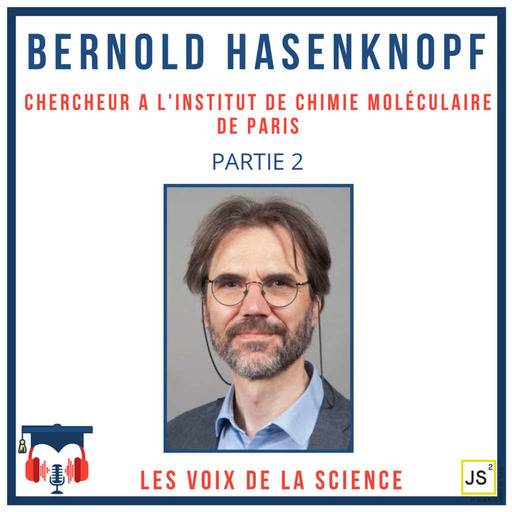 Bernold Hasenknopf - Chercheur à l'IPCM Sorbonne - partie 2
