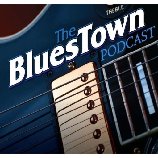 Blues Town Podcast #332