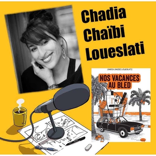 S03 EP01 - Chadia Chaïbi Loueslati