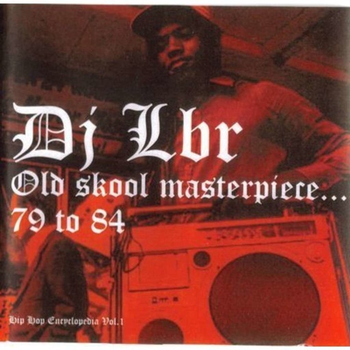 DJ LBR OLD SCHOOL MASTER PIECE